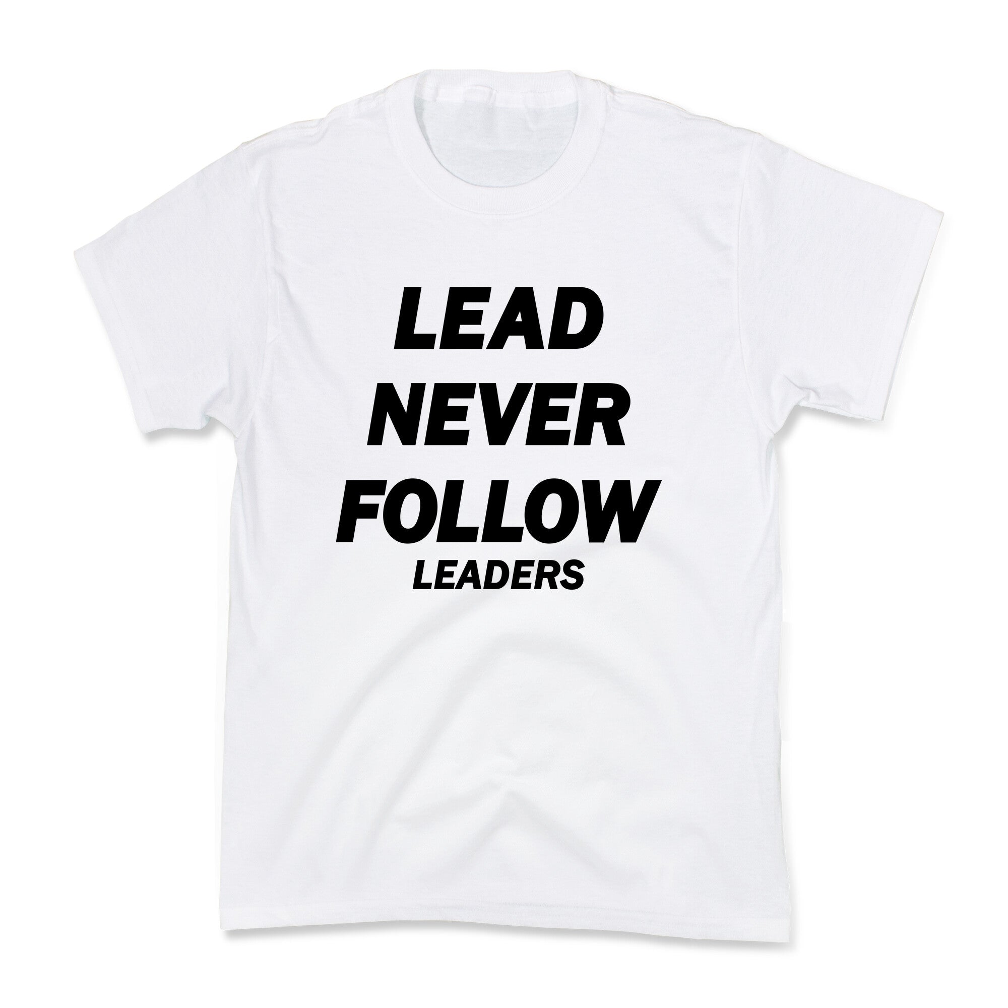 Lead Never Follow Kids Tee